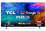 Load image into Gallery viewer, TCL 189.5 cm (75 inches) Bezel-Less Series 4K Ultra HD Smart LED Google TV 75P635 (Black)
